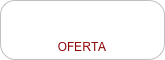 OFERTA